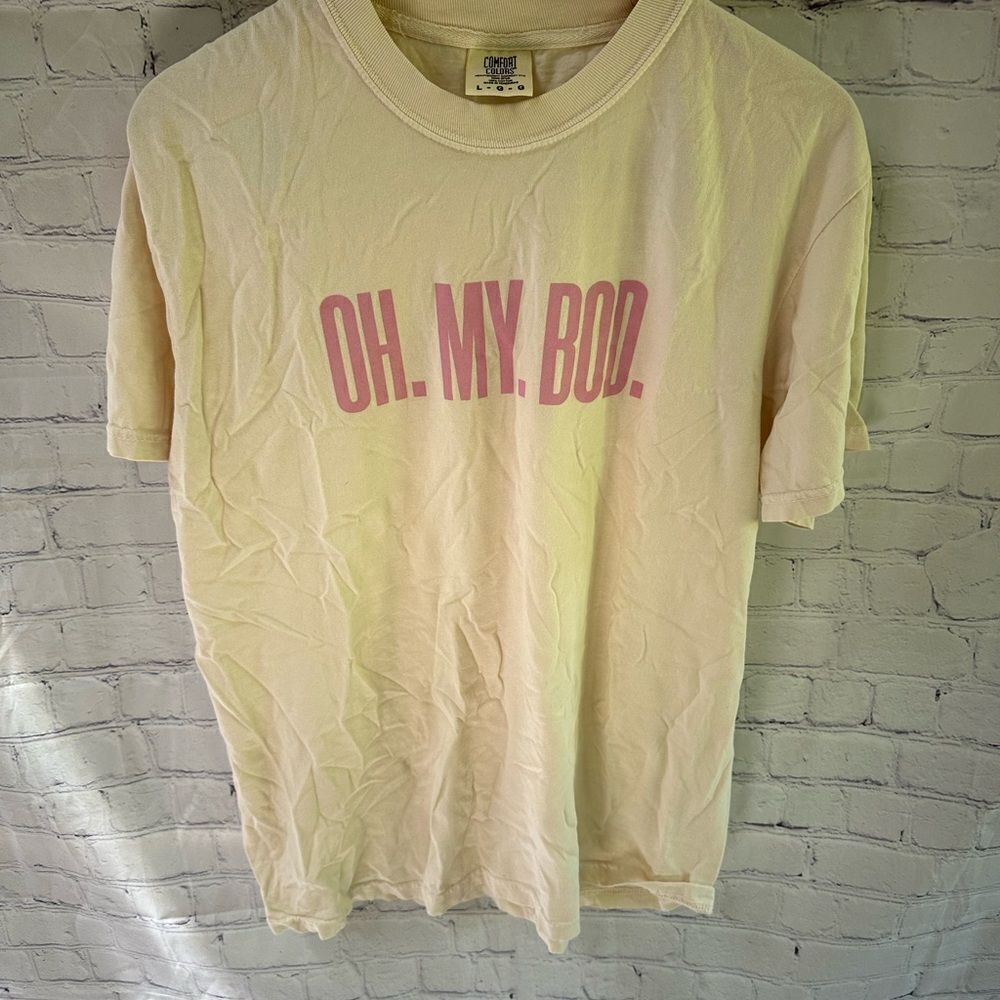 ☀️ Comfort Colors MAELYS OH. MY. BOD. T-Shirt Woman’s size Large